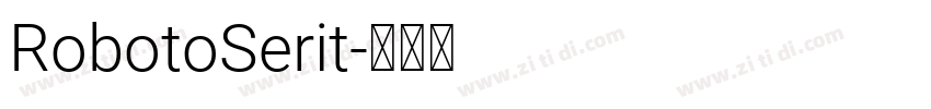RobotoSerit字体转换