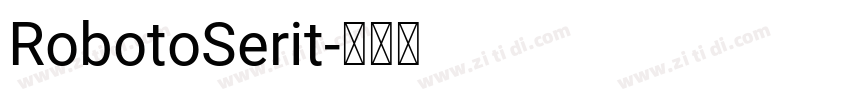 RobotoSerit字体转换