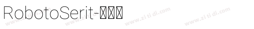 RobotoSerit字体转换