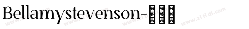 Bellamystevenson字体转换