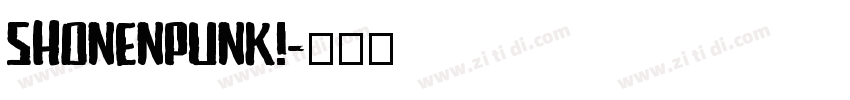 ShonenPunk!字体转换