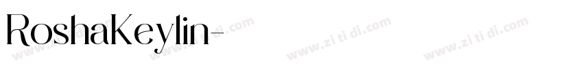 RoshaKeylin字体转换