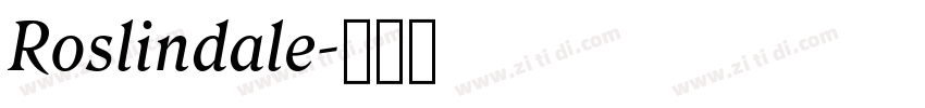 Roslindale字体转换