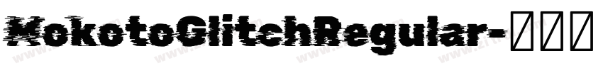 MokotoGlitchRegular字体转换