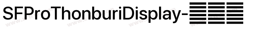 SFProThonburiDisplay字体转换 SFProThonburiDisplay字体转换