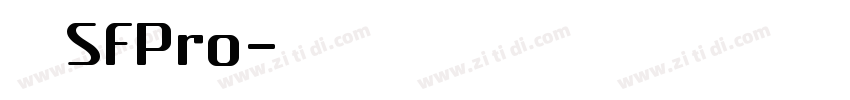 旧金山SFPro字体转换 旧金山SFPro字体转换