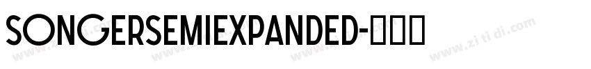 SONGERSemiExpanded字体转换
