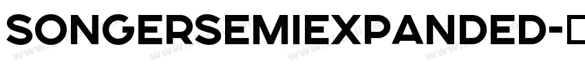 SONGERSemiExpanded字体转换
