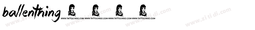 Ballenthing字体转换