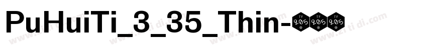 PuHuiTi_3_35_Thin字体转换