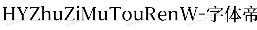 HYZhuZiMuTouRenW字体转换