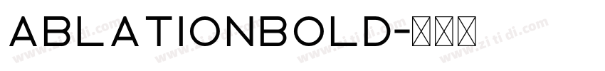 AblationBold字体转换