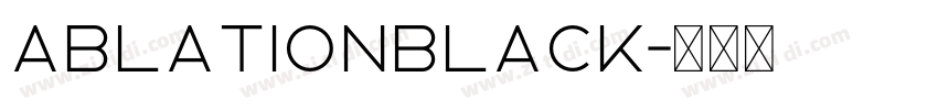 AblationBlack字体转换