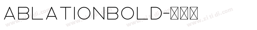 AblationBold字体转换