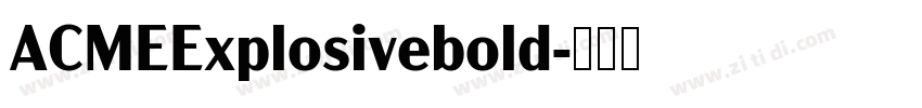 ACMEExplosivebold字体转换