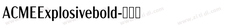 ACMEExplosivebold字体转换