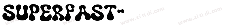 Superfast字体转换