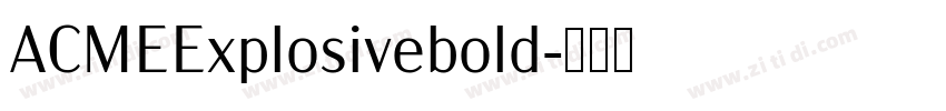 ACMEExplosivebold字体转换