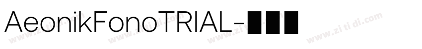 AeonikFonoTRIAL字体转换