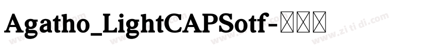 Agatho_LightCAPSotf字体转换