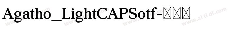 Agatho_LightCAPSotf字体转换