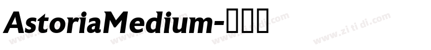 AstoriaMedium字体转换