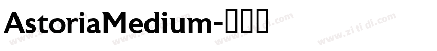 AstoriaMedium字体转换