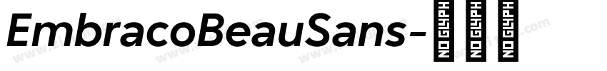 EmbracoBeauSans字体转换 EmbracoBeauSans字体转换