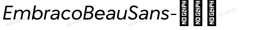 EmbracoBeauSans字体转换 EmbracoBeauSans字体转换