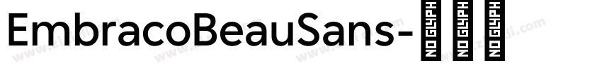 EmbracoBeauSans字体转换 EmbracoBeauSans字体转换