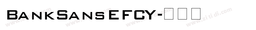 BankSansEFCY字体转换