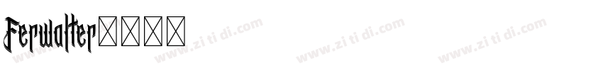 Ferwalter字体转换