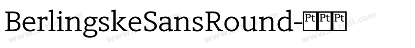 BerlingskeSansRound字体转换