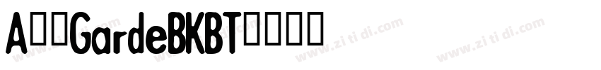A半天GardeBKBT字体转换