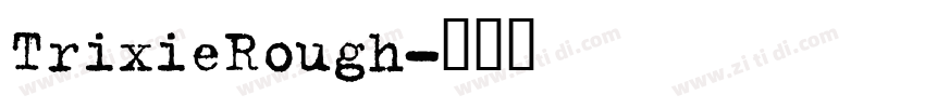 TrixieRough字体转换