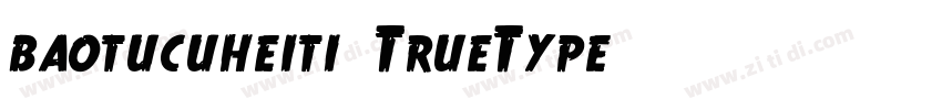 baotucuheiti/TrueType字体转换