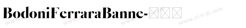 BodoniFerraraBanne字体转换