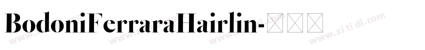 BodoniFerraraHairlin字体转换