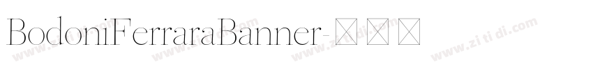 BodoniFerraraBanner字体转换