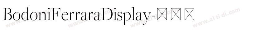 BodoniFerraraDisplay字体转换