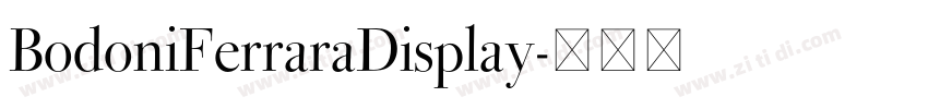 BodoniFerraraDisplay字体转换