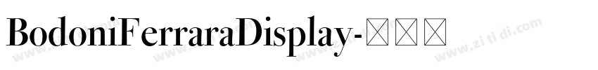BodoniFerraraDisplay字体转换