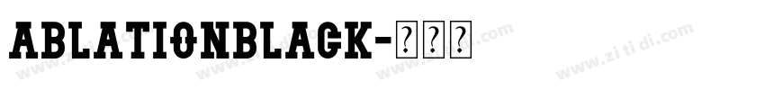 AblationBlack字体转换