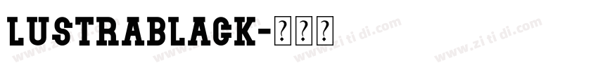 LustraBlack字体转换
