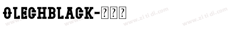 Olechblack字体转换