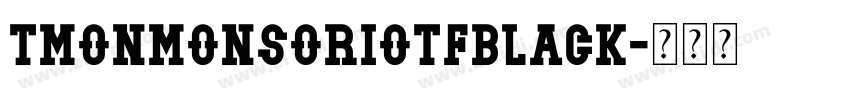 TmonMonsoriOTFBlack字体转换
