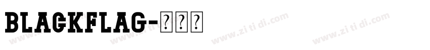 blackflag字体转换