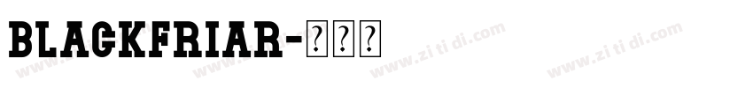 Blackfriar字体转换