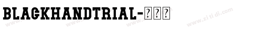 blackhandtrial字体转换