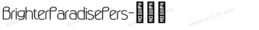 BrighterParadisePers字体转换